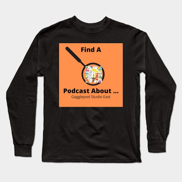 cREATIVE pEP tALK ePISODE aRT Long Sleeve T-Shirt by Find A Podcast About